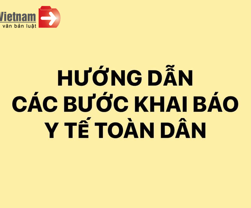 Hướng dẫn các bước khai báo y tế toàn dân.