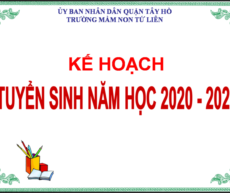 Kế hoạch tuyển sinh năm học 2020 - 2021
