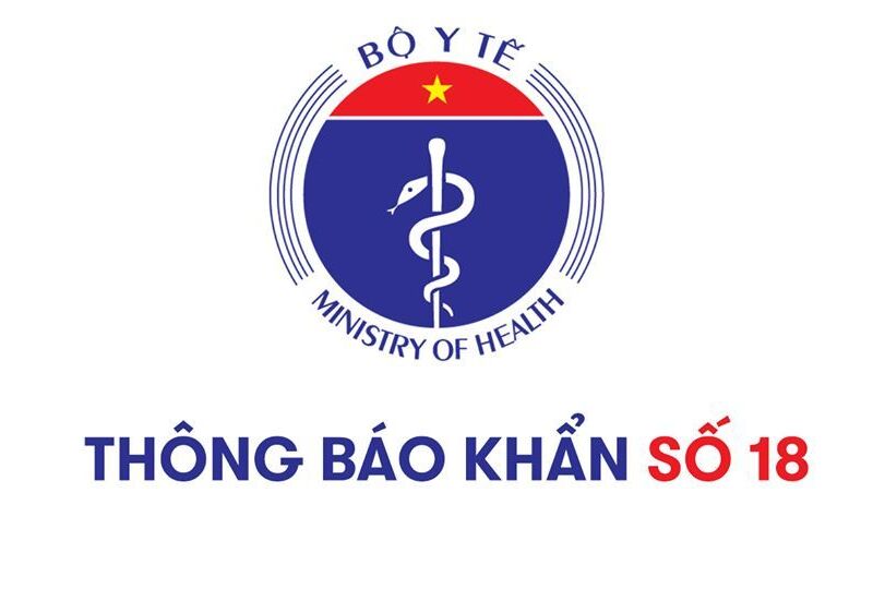 THÔNG BÁO KHẨN SỐ 18 CỦA BỘ Y TẾ