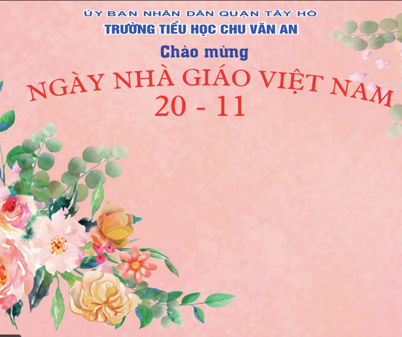CHÀO MỪNG NGÀY NHÀ GIÁO VIỆT NAM 20/11/2021