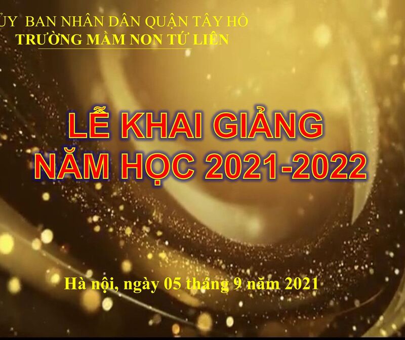 Chương trình khai giảng chào đón năm học mới của trường mầm non Tứ Liên