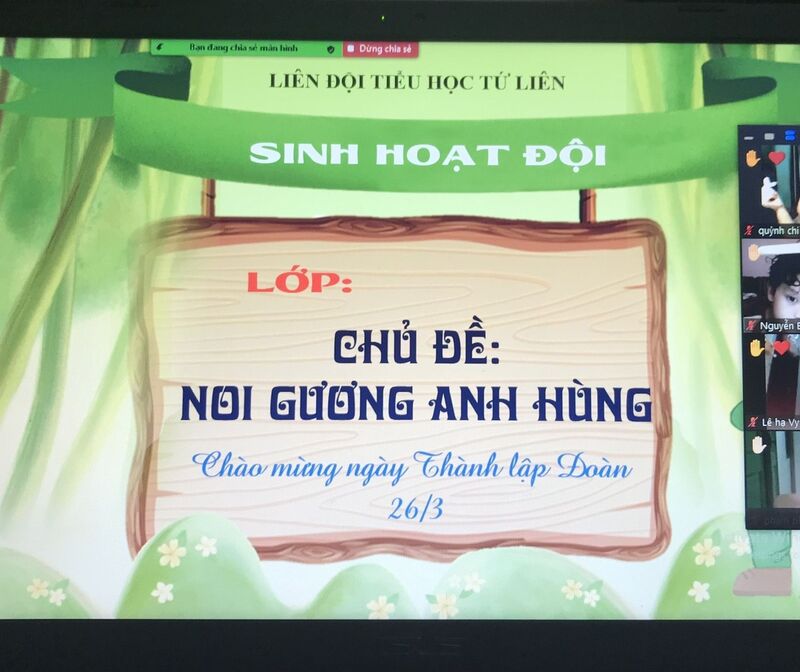 TRƯỜNG TH TỨ LIÊN: SINH HOẠT ĐỘI VỚI CHỦ ĐỀ "NOI GƯƠNG ANH HÙNG"