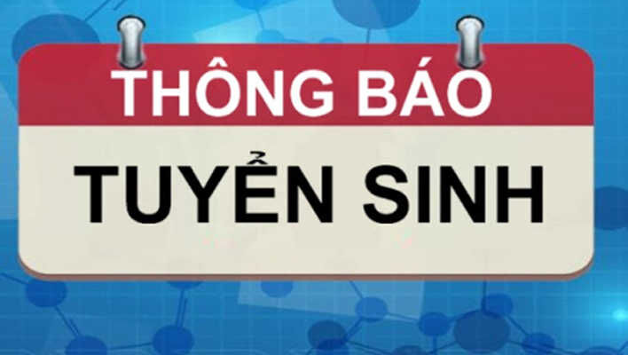THÔNG BÁO TUYỂN SINH NĂM HỌC 2022-2023