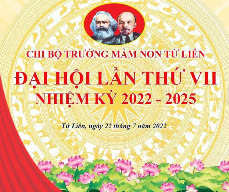 CHÚC MỪNG ĐẠI HỘI CHI BỘ TRƯỜNG MẦM NON TỨ LIÊN LẦN THỨ VII.