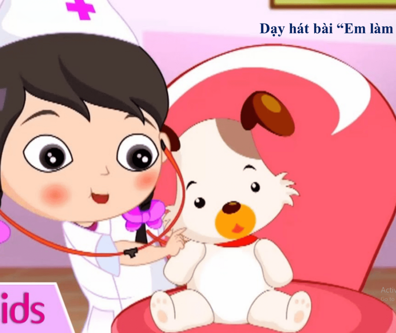 Dạy hát” Em làm bác sĩ.” -  Nghe hát “Lớn lên em sẽ làm gì”