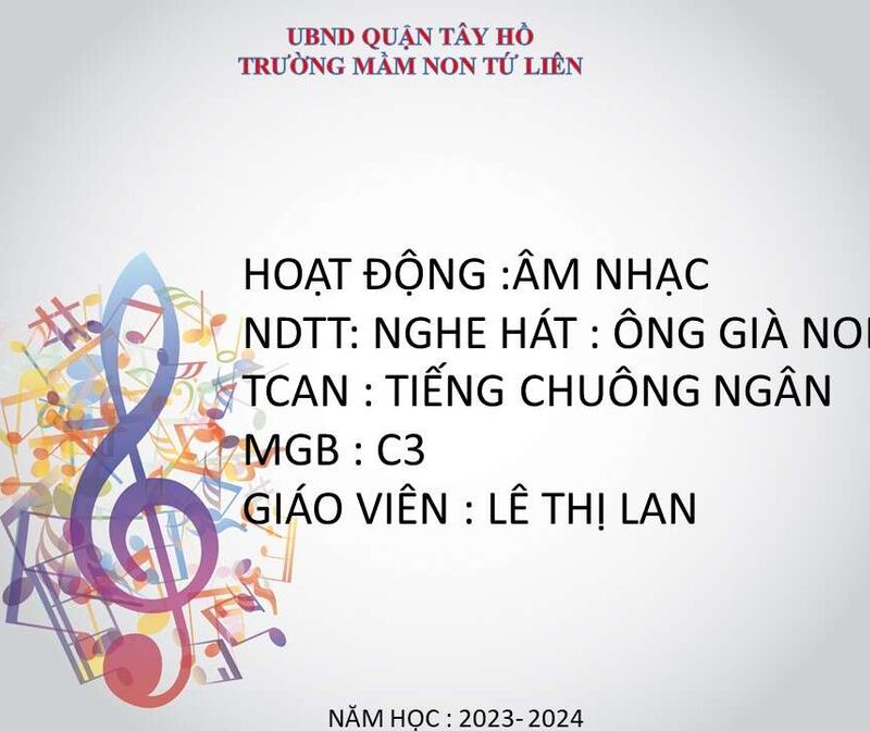 Hoạt Động Âm Nhạc: Nghe hát " Ông già Noel ơi" - TCÂN " Tiếng chuông ngân"