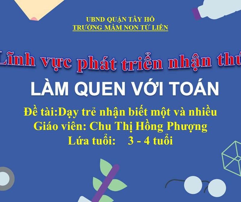 Làm quen với toán: Dạy trẻ nhận biết một và nhiều