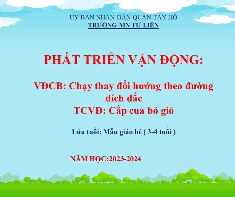 Phát triển  vận động: Chạy thay đổi hướng theo đường  dích dắc