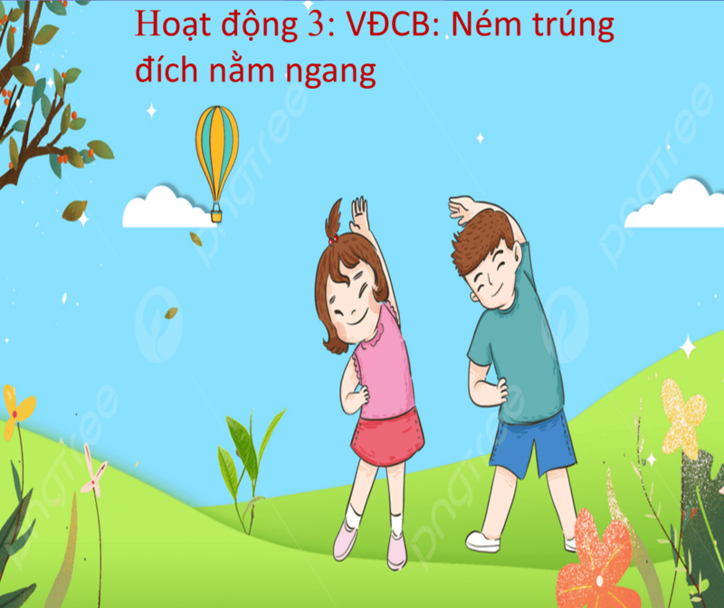 PTVĐ: VĐCB: Ném trúng đích nằm ngang - TCVĐ: Thả đỉa baba
