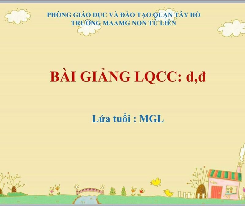 Hoạt động làm quen chữ viết : d-đ