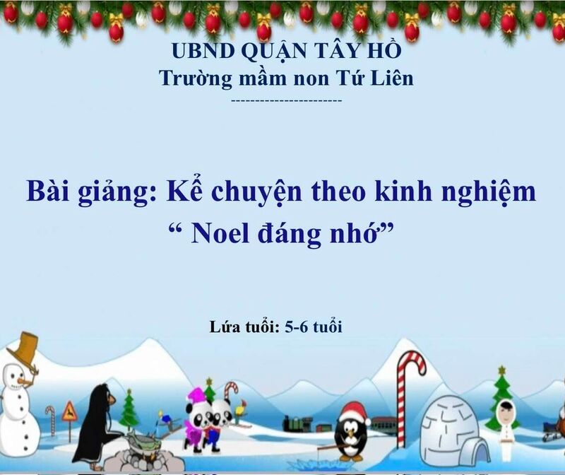 Hoạt động LQVH : Kể chuyện theo kinh nghiệm : Noel đáng nhớ