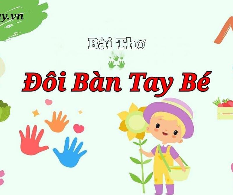 Làm quen văn học: Đôi bàn tay bé