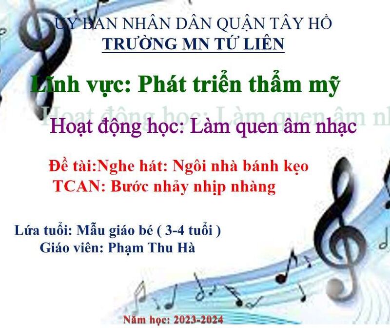 Âm nhạc: Nghe hát:  Ngôi nhà bánh kẹo. TCAN: Bước nhảy nhịp nhàng.