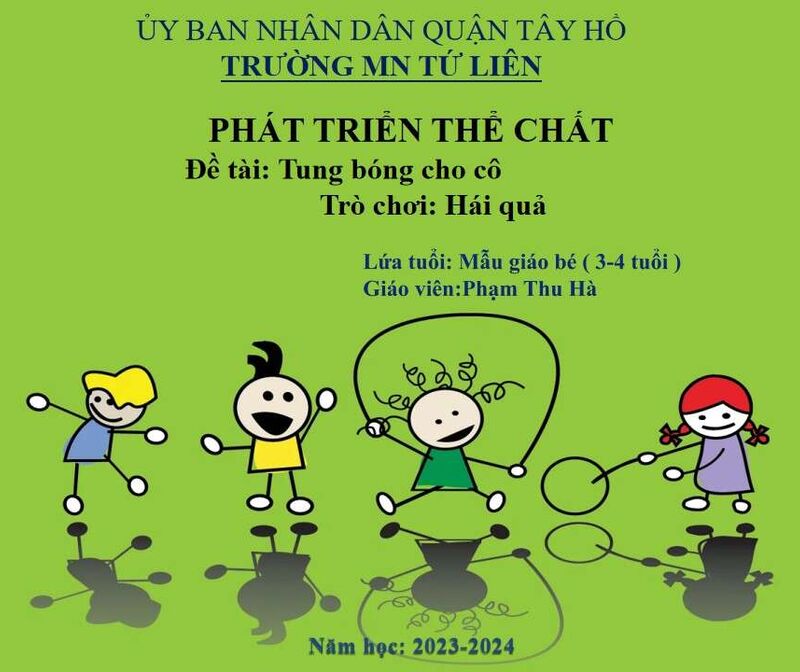 Phát triển  vận động VĐCB: Tung bóng cho cô