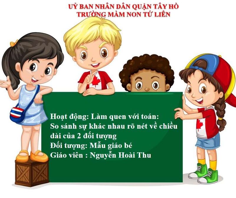 Làm quen với toán: Dạy trẻ so sánh độ dài 2 đối tượng.
