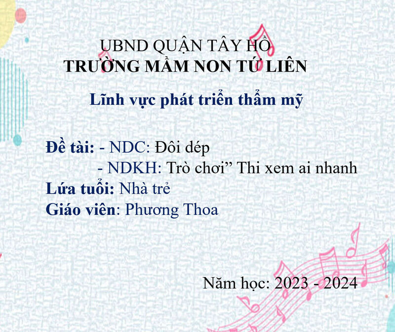Hoạt động âm nhạc: NDC: Dạy hát:Đôi dép - NDKH: Trò chơi” Thi xem ai nhanh