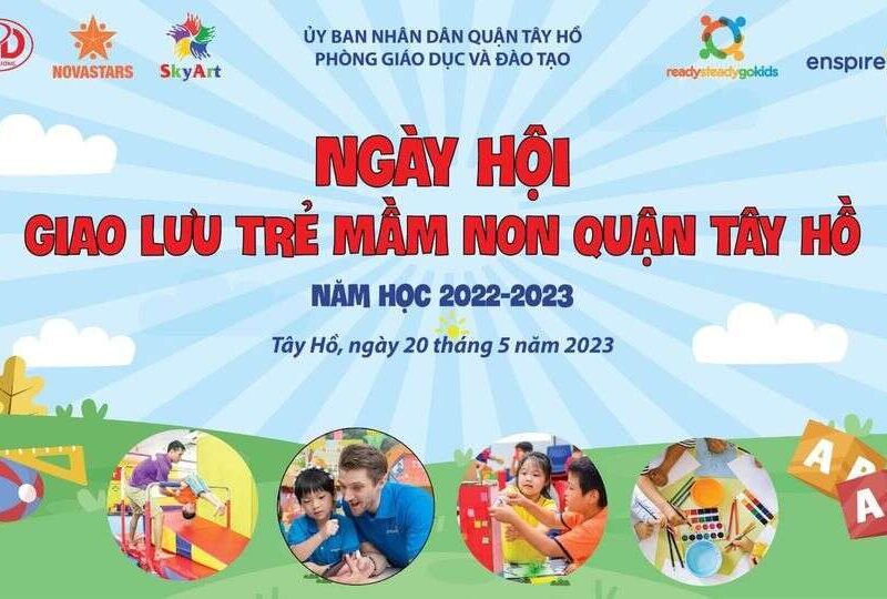 ✨✨✨ Chào mừng đến với Ngày hội giao lưu trẻ mầm non quận Tây Hồ ✨✨✨