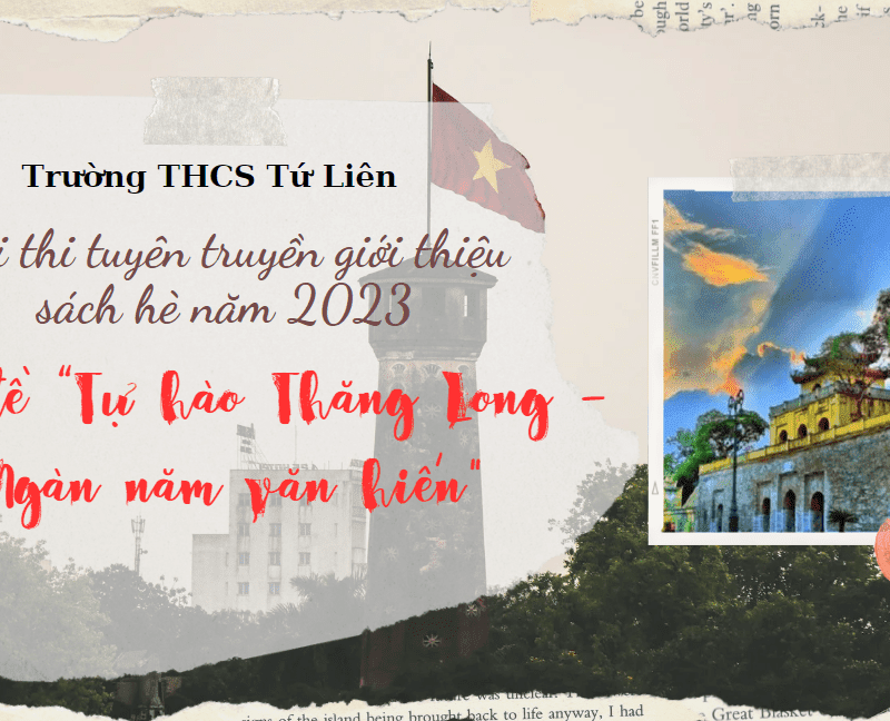 📖HỌC SINH TRƯỜNG THCS TỨ LIÊN THAM GIA HỘI THI TUYÊN TRUYỀN GIỚI THIỆU SÁCH HÈ NĂM 2023📖