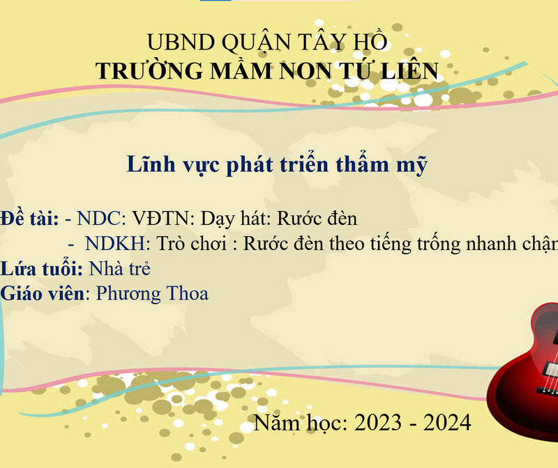 Hoạt động âm nhạc:- NDC :Dạy hát: Rước đèn -NDKH: Trò chơi : Rước đèn theo tiếng trống nhanh chậm