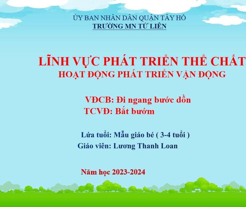 Phát triển vận động: Đi ngang bước dồn - TCVĐ: Bắt bướm