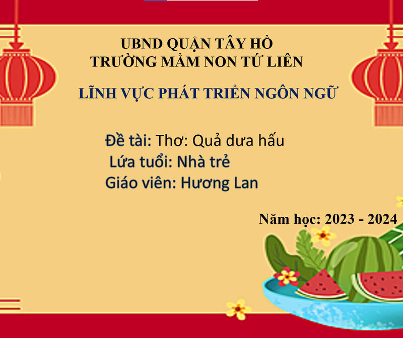 Hoạt động làm quen văn học:  Thơ: Quả dưa hấu