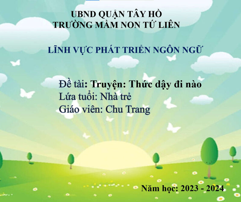 Hoạt động làm quen văn học:  Truyện: Thức dạy nào!