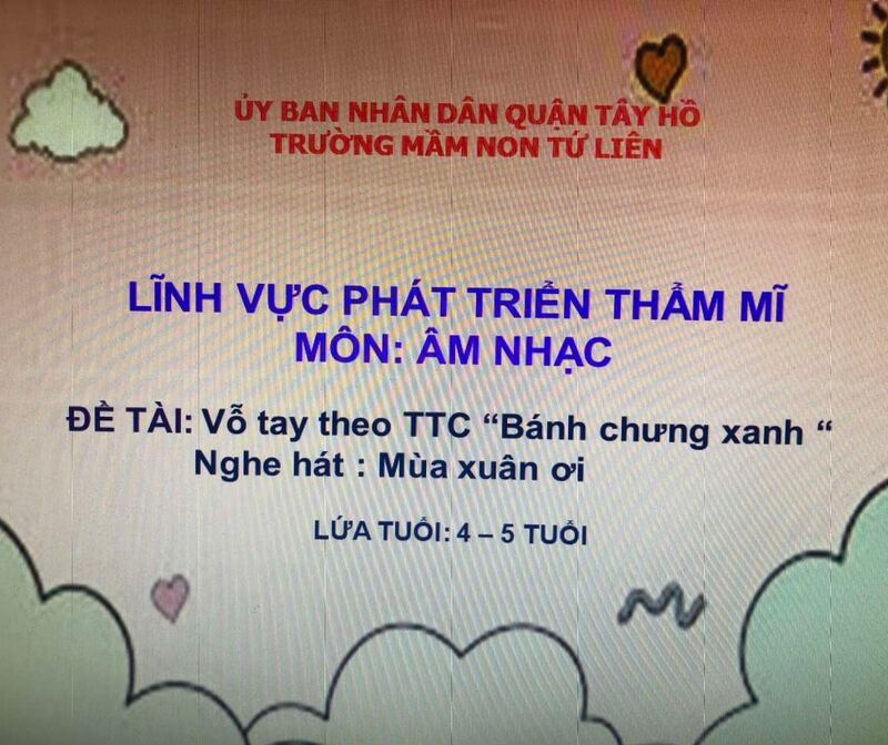 Hoạt động âm nhạc : NDTT: Dạy vỗ tay theo TTC“Bánh chưng xanh” . NDKH: Nghe hát “Mùa xuân ơi”