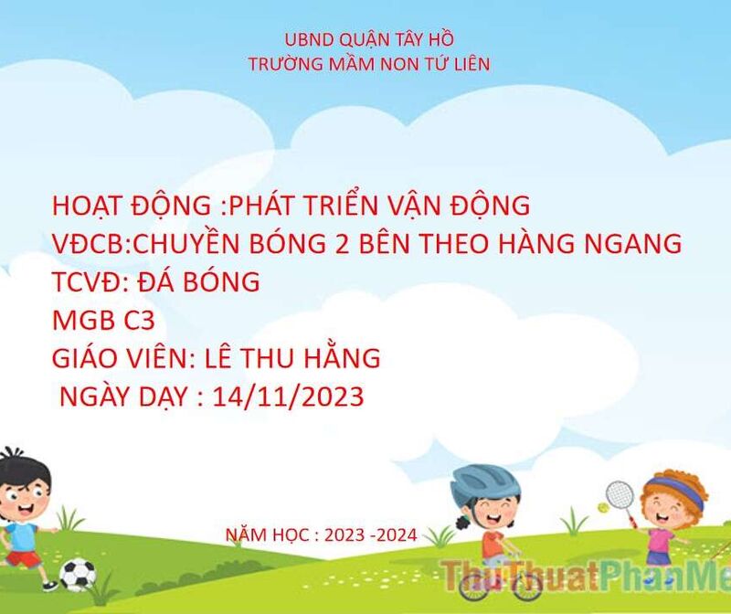 PHÁT TRIỂN VẬN ĐỘNG: CHUYỀN BÓNG 2 BÊN THEO HÀNG NGANG
