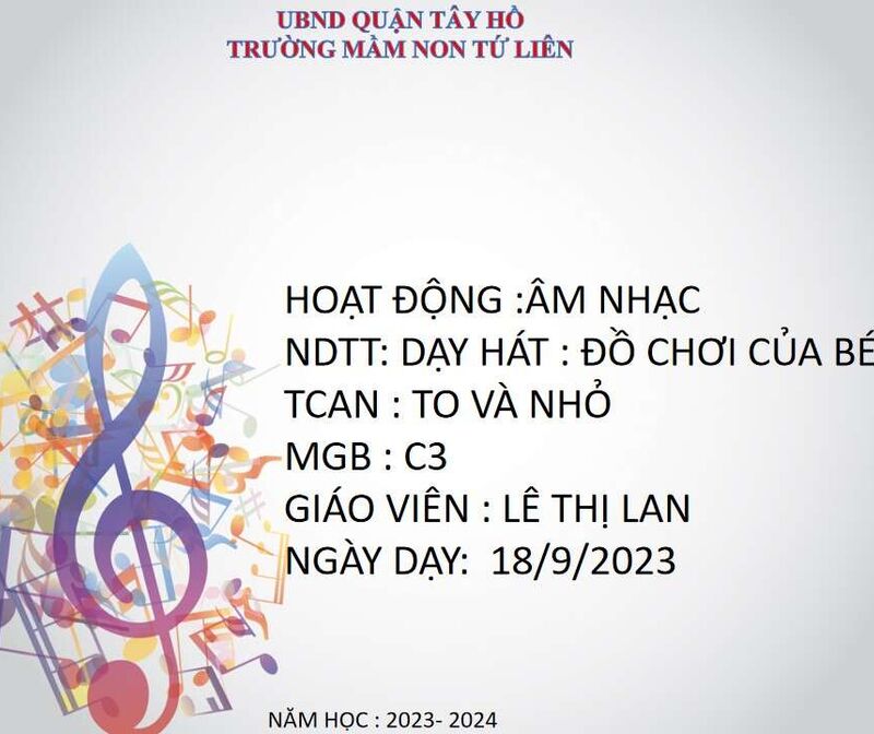 HOẠT ĐỘNG ÂM NHẠC: DẠY HÁT ĐỒ CHƠI CỦA BÉ -TCAN : TO VÀ NHỎ