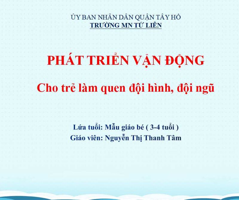 Phát triển vận động: Cho trẻ làm quen với đội hình, đội ngũ.