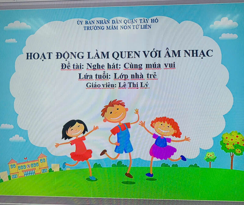 Hoạt động âm nhạc:  - NDTT: Nghe hát cùng múa vui