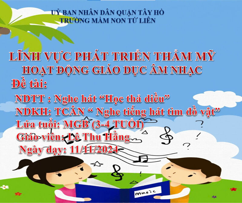 ÂM NHẠC - NDTT: Nghe hát “ Học thả diều” - NDKH:    TCAN:Nghe tiếng hát tìm đồ vật