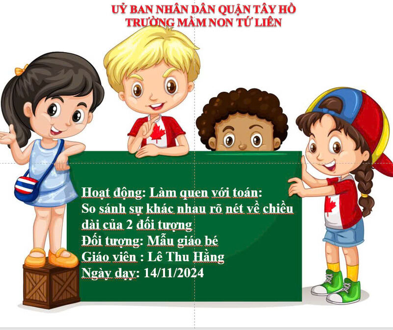 LQVT Dạy trẻ so sánh độ dài của 2 đối tượng