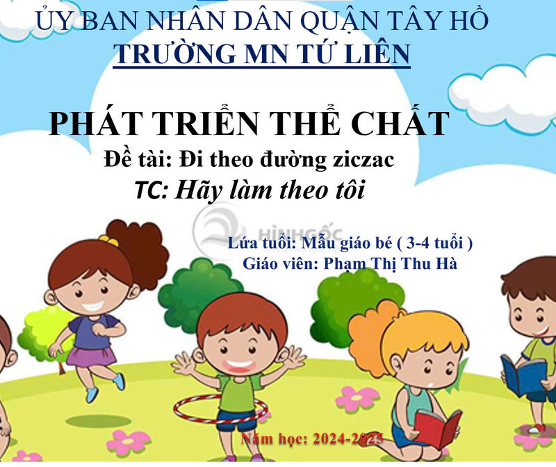 Hoạt động phát triển vận động : VĐCB: Đi theo đường zic zac