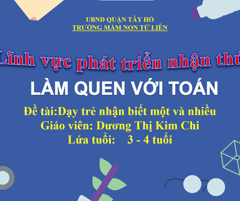 Làm quen với toán: Nhận biết phân biệt một và nhiều