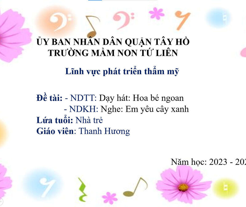 Hoạt động âm nhạc:  - NDTT: Dạy hát: Hoa bé ngoan -NDKH: TCAN: Ai nhanh nhất
