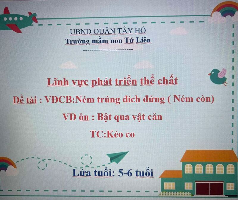 PTVĐ VDCB: Ném trúng đích đứng ( ném còn) VD ôn :Bật qua vật cản TC : Kéo co