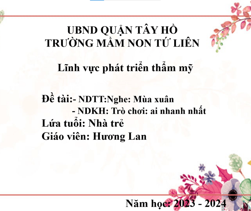 Hoạt động âm nhạc:  - NDTT: Nghe: Mùa xuân - NDKH: Trò chơi: ai nhanh nhất