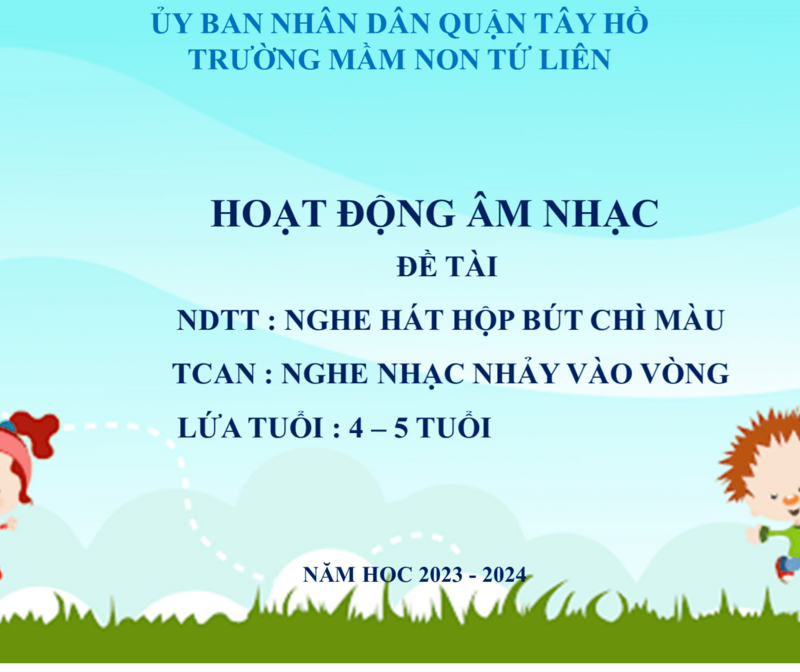 Dạy trẻ âm nhạc  NDTT: Nghe “Hộp bút chì màu” - NDKH: Nghe nhạc nhảy vào vòng