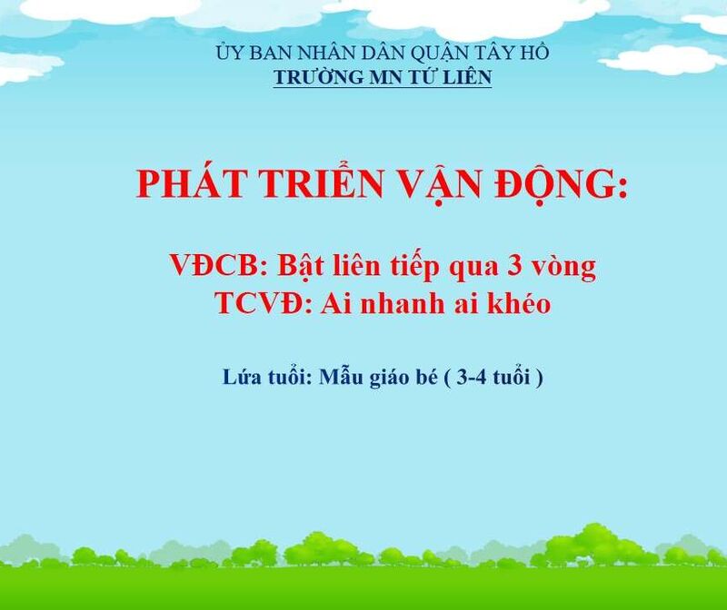 Phát triển vận động: Bật liên tục qua 3 vòng -  Ai nhanh ai khéo