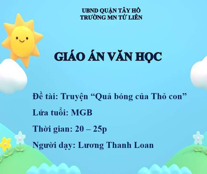 Làm quen văn học:  Truyện “ Quả bóng của thỏ con ”