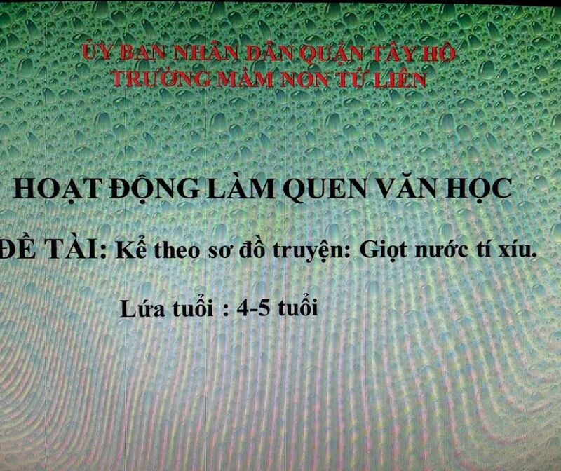 Hoạt động làm quen văn học: Kể chuyện theo sơ đồ truyện:" Giot nước tí xíu"