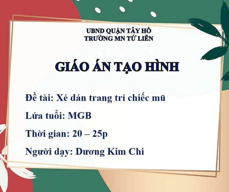 Tạo hình:  Xé dán trang trí chiếc mũ