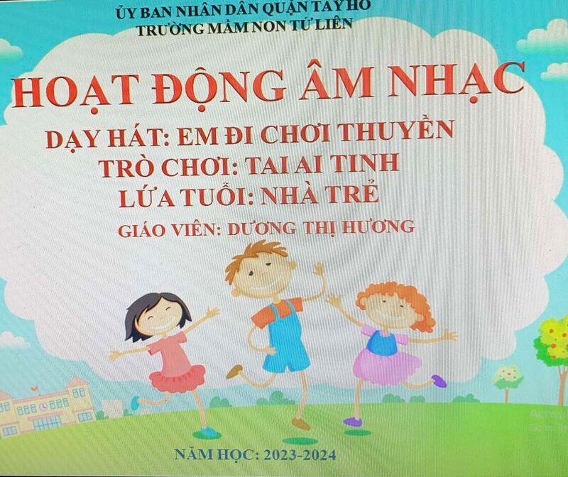 - NDC: Dạy hát: Em đi chơi thuyền. - NDKH: TCÂN: Tai ai tinh
