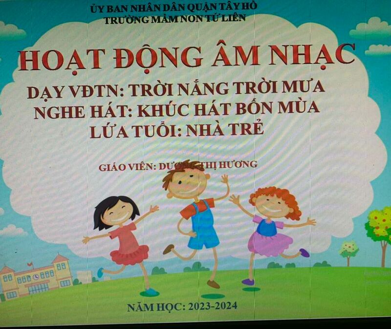 ÂM NHẠC - NDTT: VĐTN: Trời nắng , trời mưa - NDKH: Nghe: Khúc hát bốn mùa