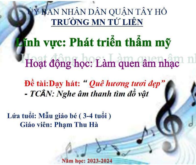 Hoạt Động âm Nhạc: Dạy hát: Quê hương tươi đẹp