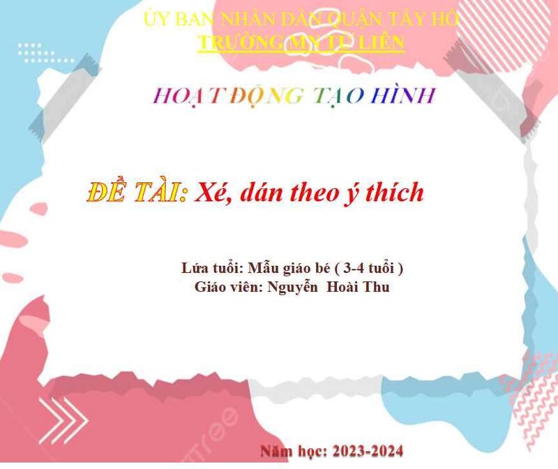 Hoạt Động tạo Hình:  Xé dán theo ý thích