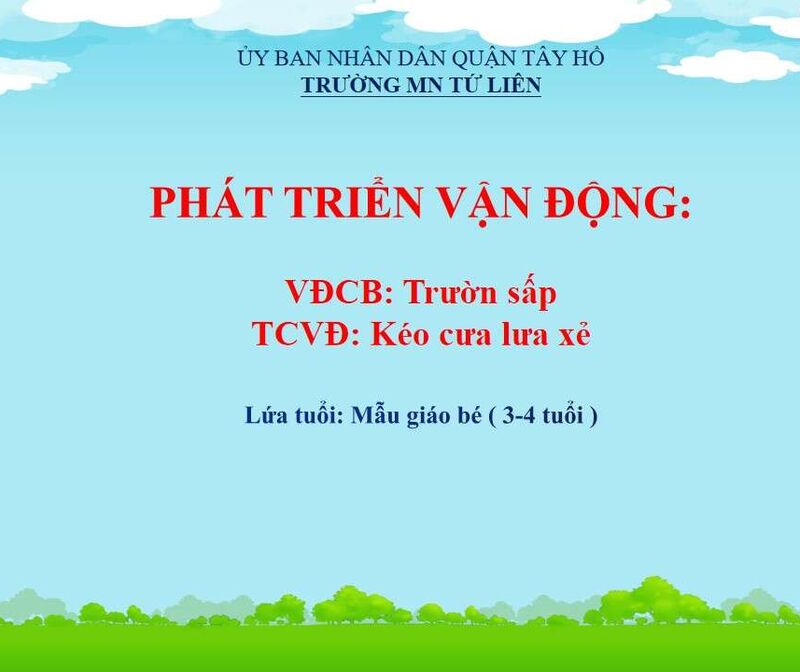Phát triển vận động:  Trườn sấp - TCVĐ: Kéo cưa lừa xẻ