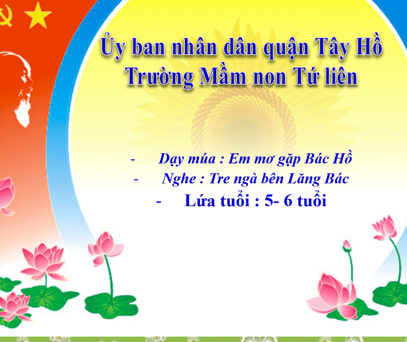 Âm nhạc : Dạy múa : Em mơ gặp Bác Hồ Nghe : Tre ngà bên Lăng Bác