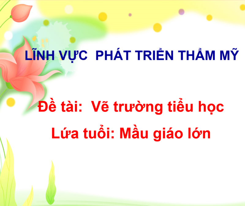 Tạo hình : Vẽ trường tiểu học